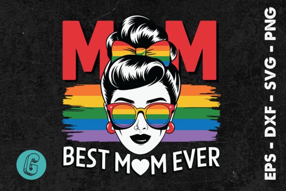 Best Mom Ever Messy Bun Mother’s Day SVG for Crafts and Graphics