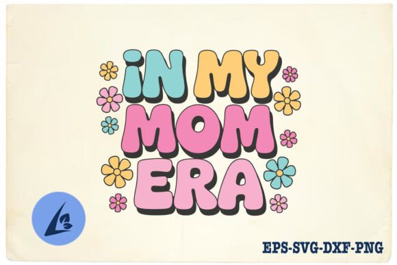 In My Mom Era Love Floral Retro SVG: A Versatile Craft Asset