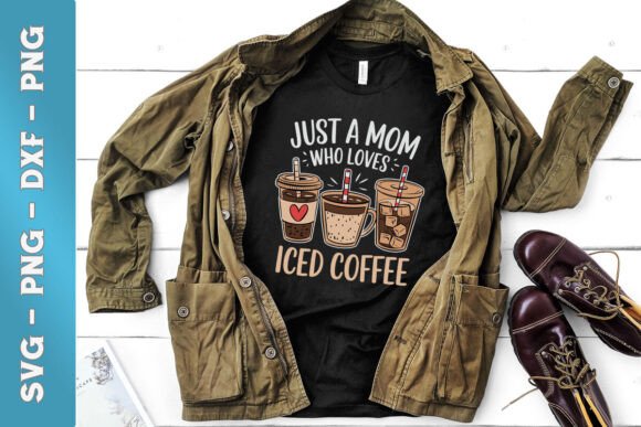 Just a Mom Who Loves Iced Coffee SVG: A Crafts Graphic for Content Creators