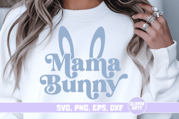 Mama Bunny SVG- Easter Bunny Ears, Mom Graphics and Crafts Review