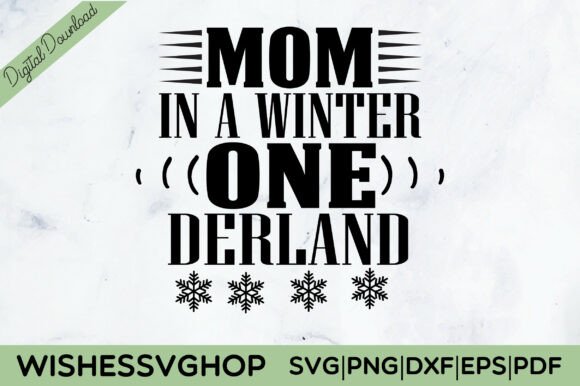 MOM in a WINTER ONE -DERLAND SVG PNG: A Design Asset for Seasonal Branding & Visual Marketing