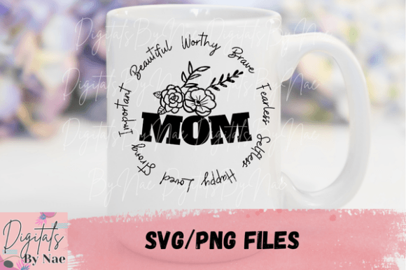 Mom is Beautiful Loved Strong SVG PNG: A Graphic Design Asset for Crafts and Branding