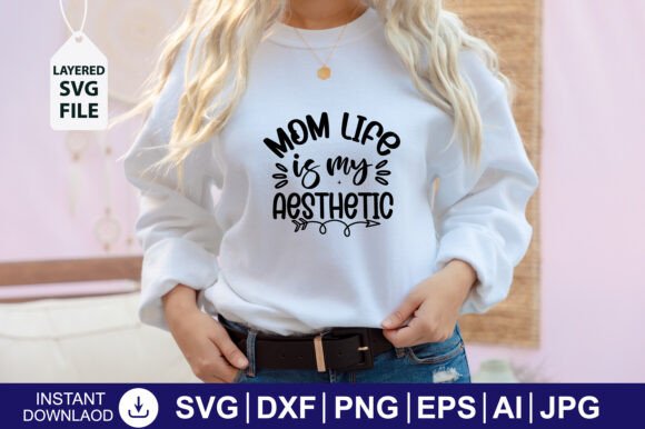 Mom Life is My Aesthetic SVG Design: Graphics and Crafts Review