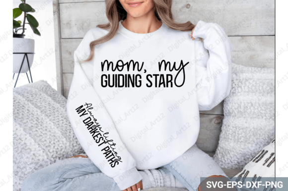 Mom My Guiding Star Sleeve SVG Design Graphics and Crafts Review