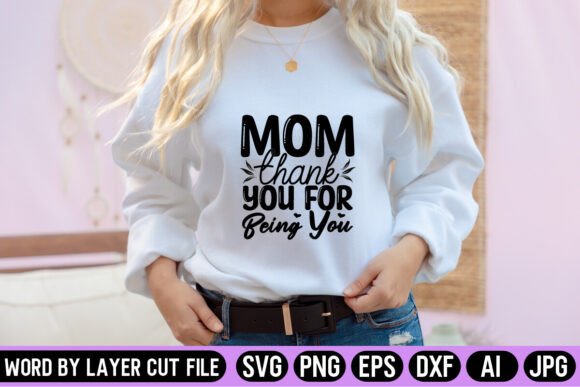 Mom Thank You for Being You SVG Design: A Versatile Craft Asset