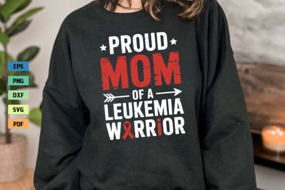 Proud Mom of a Leukemia Warrior SVG PNG: A Powerful Graphic for Crafts
