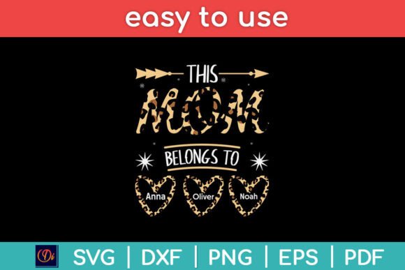 This Mom Belongs to Anna Oliver Noah SVG for Crafts and Graphics