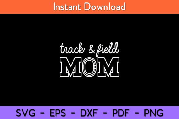 Track Mom Track and Field Mom Runner: A Versatile Graphic Design Asset for Crafts and Blogs