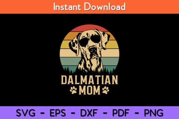 Vintage Dalmatian Mom Dog Lovers: A Graphic Design Asset for Crafts and Branding