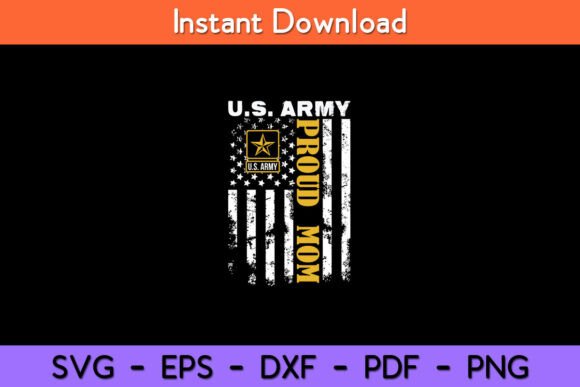 Vintage U.S. Army Proud Mom Graphics for Crafts and Commercial Use